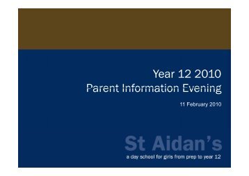 2010 Yr 12 Parent Eve.pdf - St Aidan's Anglican Girls' School