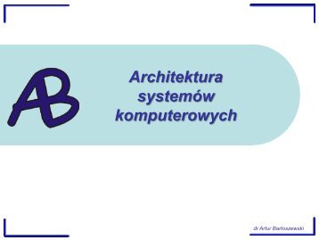 Architektura komputerÃ³w - wykÅad 7 - UkÅady otoczenia procesora