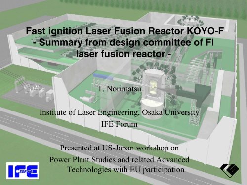 Fast ignition Laser Fusion Reactor KOYO-F - Summary from design ...