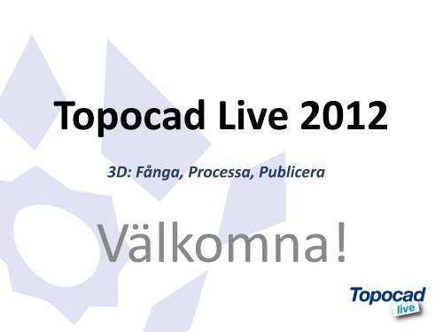 Va Lkommen Till Topocad Live 12 Adtollo