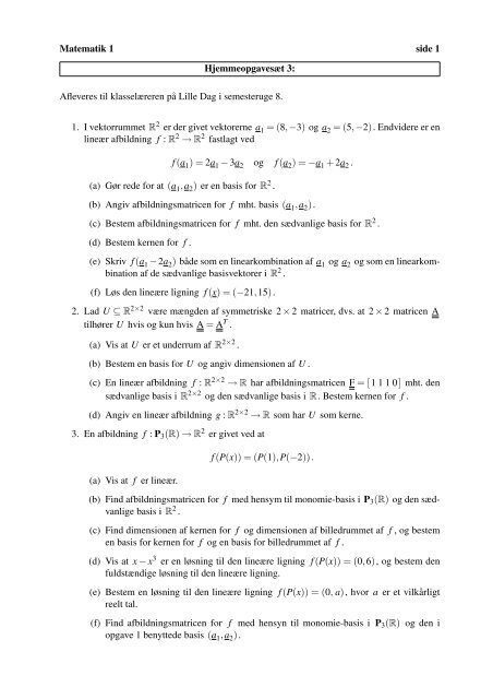 Matematik 1 side 1 HjemmeopgavesÃ¦t 3: Afleveres til ...