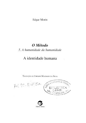 MORIN, Edgar. O método 5 : a humanidade da humanidade, p. 74-81