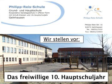 Das freiwillige 10. Hauptschuljahr - Philipp-Reis-Schule