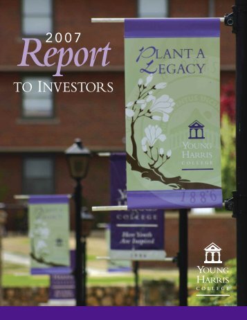 Report to Investors 2007 - Young Harris College