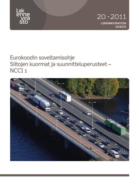 Siltojen kuormat ja suunnitteluperusteet â NCCI 1 - Liikennevirasto