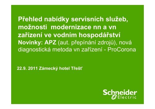 Modernizace nn a vn zařízení - Schneider Electric CZ, s.r.o.