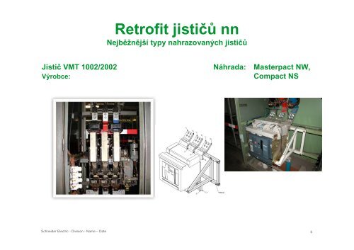 Modernizace nn a vn zařízení - Schneider Electric CZ, s.r.o.