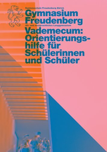 Vademecum für SchülerInnen - Kantonsschule Freudenberg, Zürich