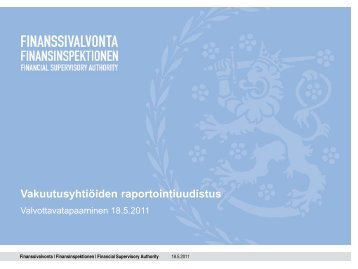 VakuutusyhtiÃ¶iden raportointiuudistus - Finanssivalvonta