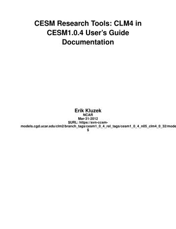 CESM Research Tools: CLM4 in CESM1.0.4 User's Guide ...