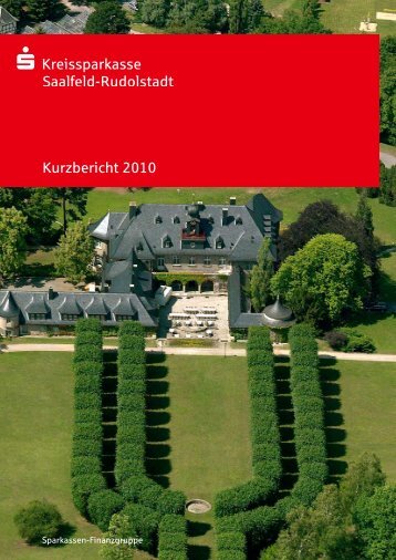 Kurzbericht 2010 - Kreissparkasse Saalfeld-Rudolstadt