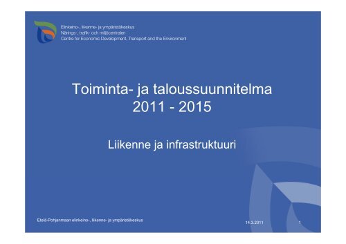 Toiminta- ja taloussuunnitelma 2011 - 2015 - EtelÃ¤-Pohjanmaan liitto