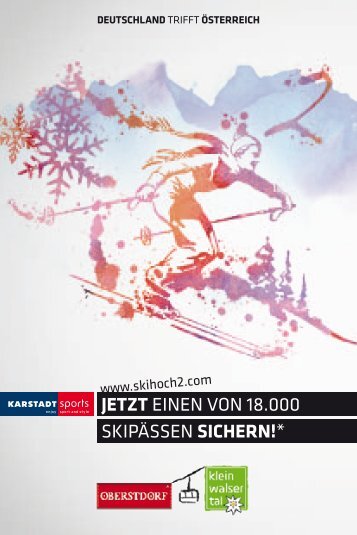 JETZT EINEN VON 18.000 SKIPÄSSEN SICHERN!*