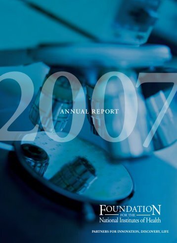 2007 Annual Report - Foundation for the National Institutes of Health