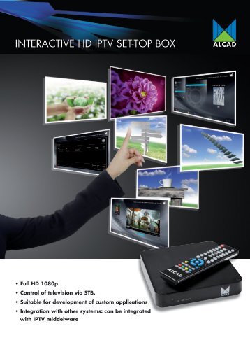 INTERACTIVE HD IPTV SET-TOP BOX - Alcad