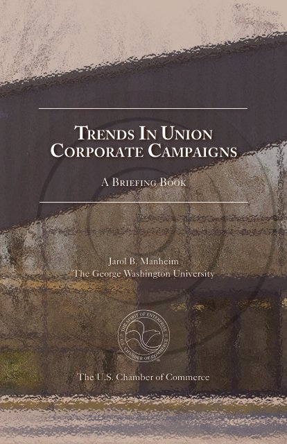 Trends in Union Corporate Campaigns - US Chamber of Commerce