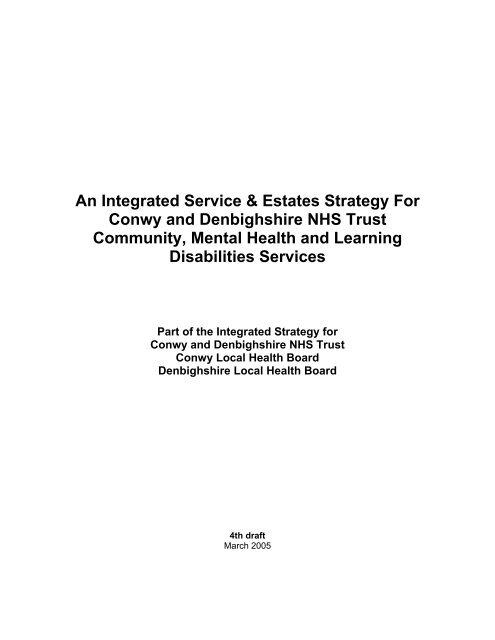 An Integrated Service & Estates Strategy For ... - Health in Wales