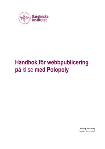 Handbok i Polopoly - Internwebben - Karolinska Institutet