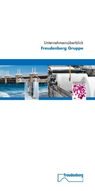 UnternehmensÃ¼berblick Freudenberg Gruppe - Freudenberg &amp; Co. KG