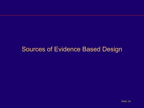 Part 2 - Evidence Based Design - American College of Healthcare ...