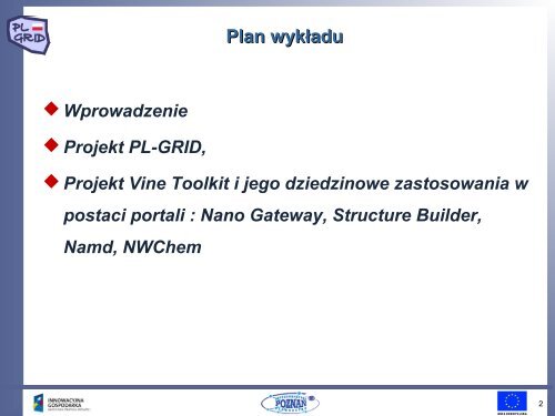 Wprowadzenie do użytkowania infrastruktury PL ... - Projekt PL-Grid