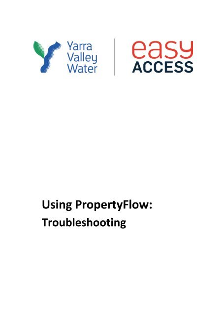 Using PropertyFlow - Intro and Log In - Yarra Valley Water