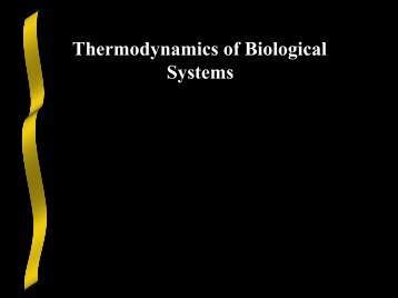 Thermodynamics of Biological Systems - Ecu