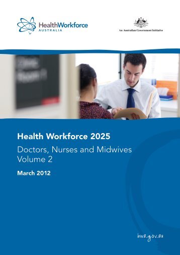Health Workforce 2025 Doctors, Nurses and Midwives Volume 2