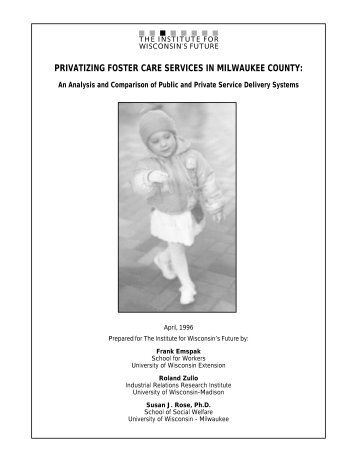 privatizing foster care services in milwaukee county - Institute for ...