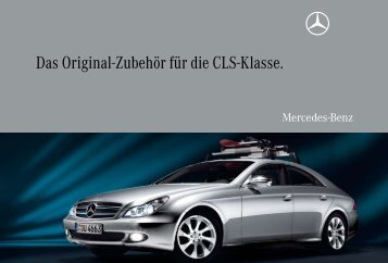 Das Original-ZubehÃ¶r fÃ¼r die CLS-Klasse. - Mercedes