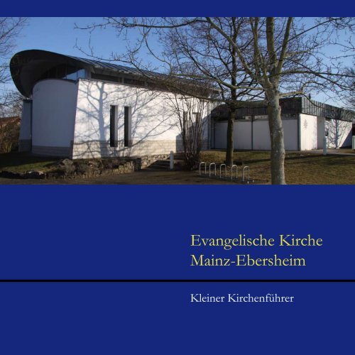 KirchenfÃ¼hrer - Evangelische Kirchengemeinde Mainz-Ebersheim