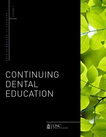 continuing dental education - UNC School of Dentistry - The ...