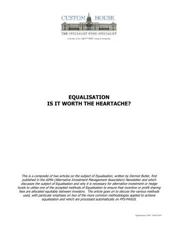 EQUALISATION IS IT WORTH THE HEARTACHE? - Custom House