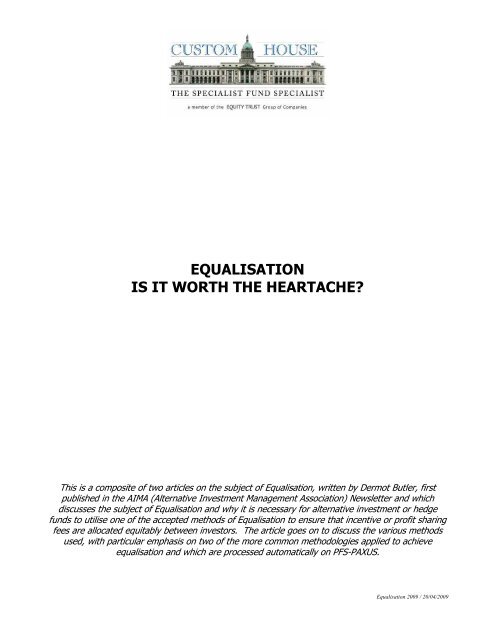 EQUALISATION IS IT WORTH THE HEARTACHE? - Custom House