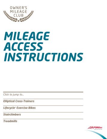 MiLEagE aCCESS inSTruCTionS - Life Fitness