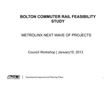 BOLTON COMMUTER RAIL FEASIBILITY STUDY - Town of Caledon