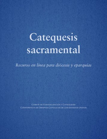 Catequesis sacramental - United States Conference of Catholic ...