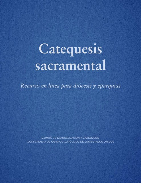 Catequesis sacramental - United States Conference of Catholic ...