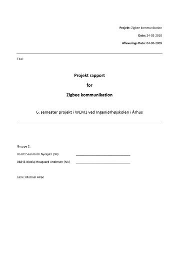 Projekt rapport for Zigbee kommunikation - IngeniÃ¸rhÃ¸jskolen i Ãrhus