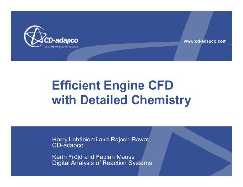 Efficient Engine CFD with Detailed Chemistry