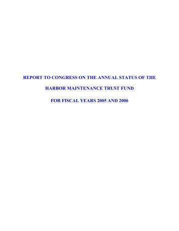 Report to Congress on the Annual Status of the Harbor Maintenance ...