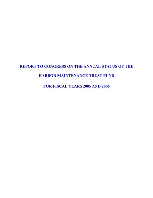 Report to Congress on the Annual Status of the Harbor Maintenance ...