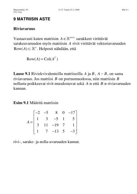 9 MATRIISIN ASTE Riviavaruus Vastaavasti kuten matriisin A Rm n ...