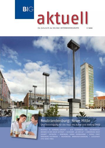 Ausgabe 1 / 2012 - BIG  BAU-Unternehmensgruppe