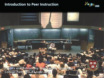 Introduction to Peer Instruction - Eric Mazur