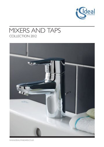 Mixers and Taps Brochure 2012 When you're ... - Ideal Standard