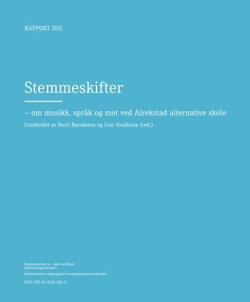 Stemmeskifter- om musikk, sprÃ¥k og mot ved ... - KoRus Bergen