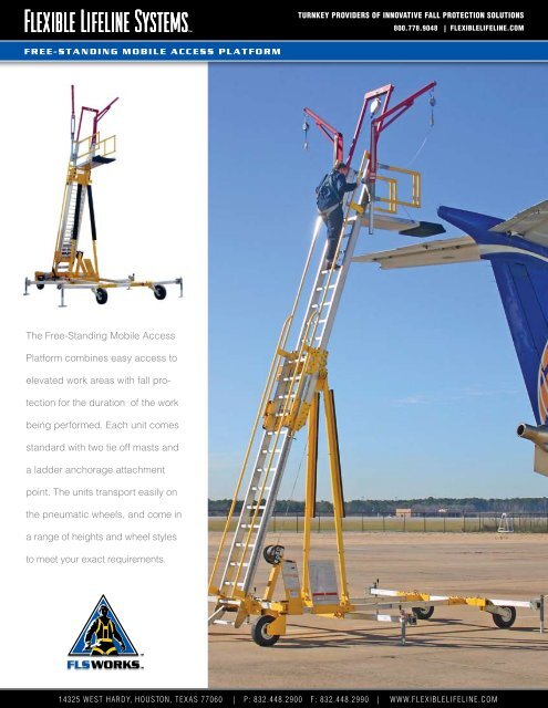 The Free-Standing Mobile Access Platform combines easy access to ...