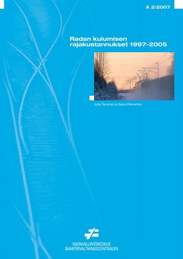 Radan kulumisen rajakustannukset 1997â2005 - Liikennevirasto