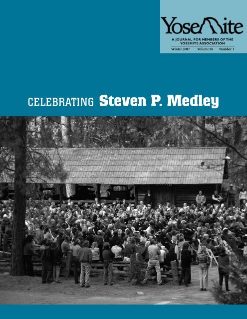 Celebrating Steven P. Medley - Yosemite Online